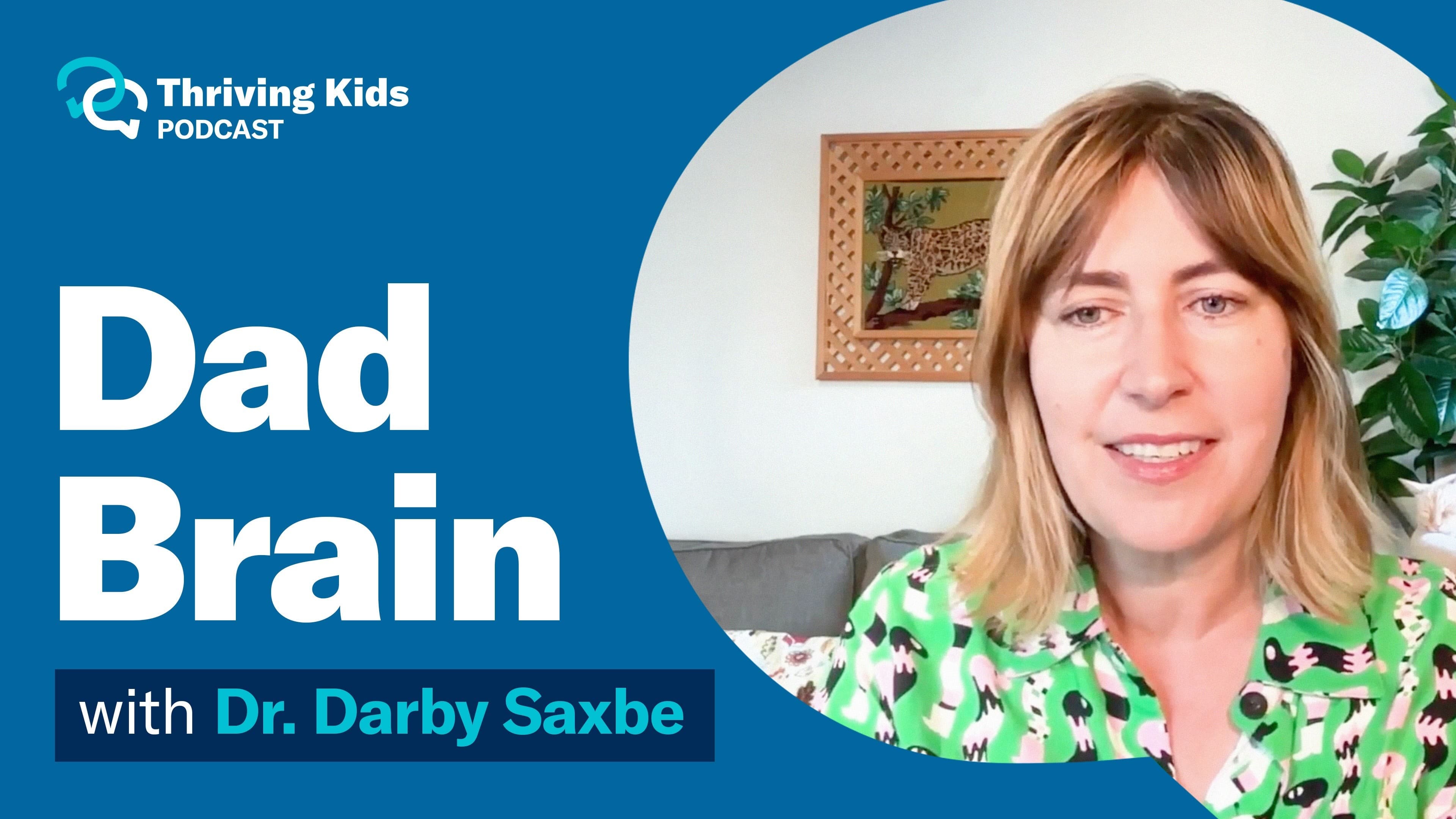 Dad Brain: Fatherhood, Parenting, and the Brain