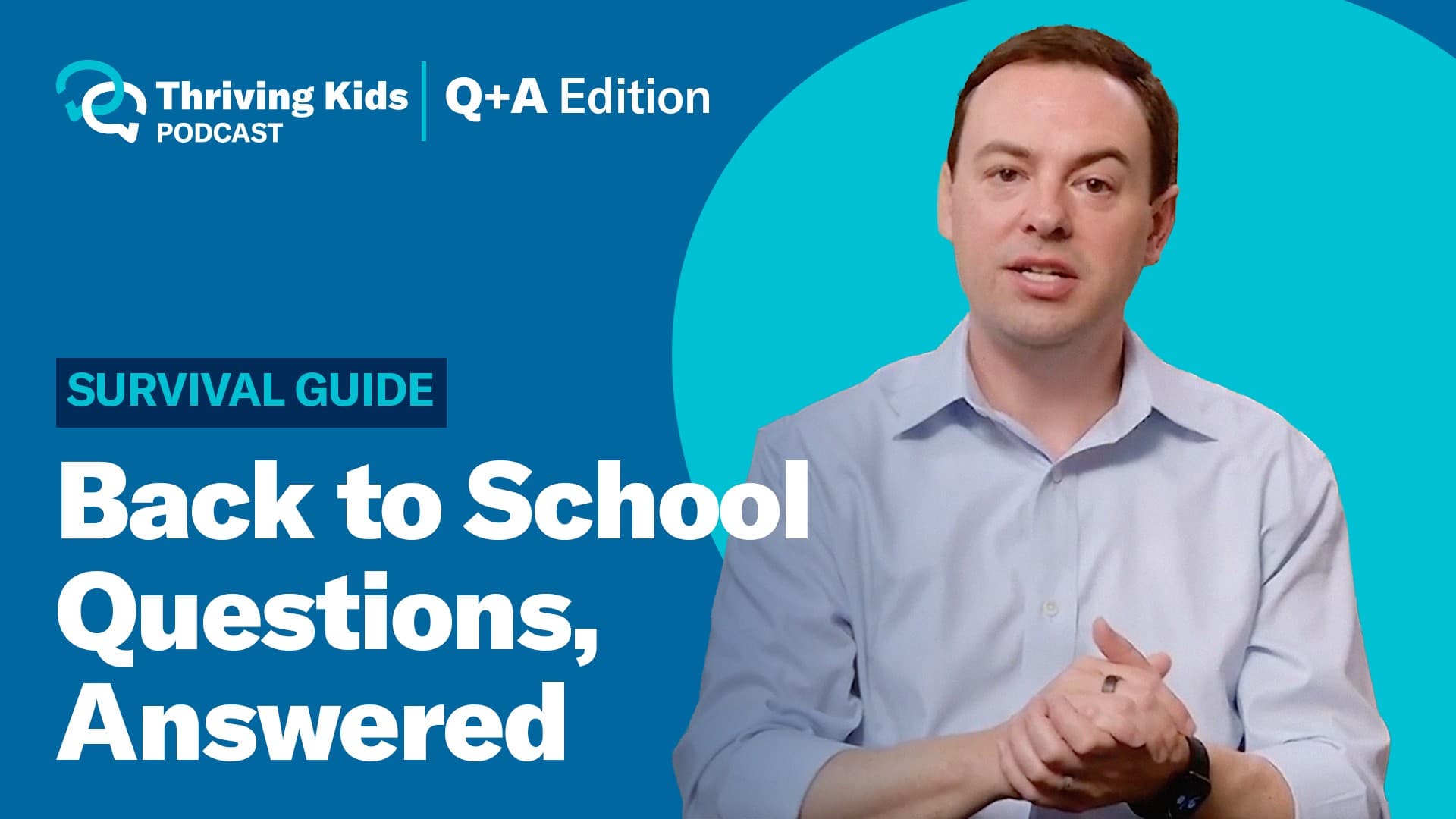 Q&A: Back-to-School Survival Guide