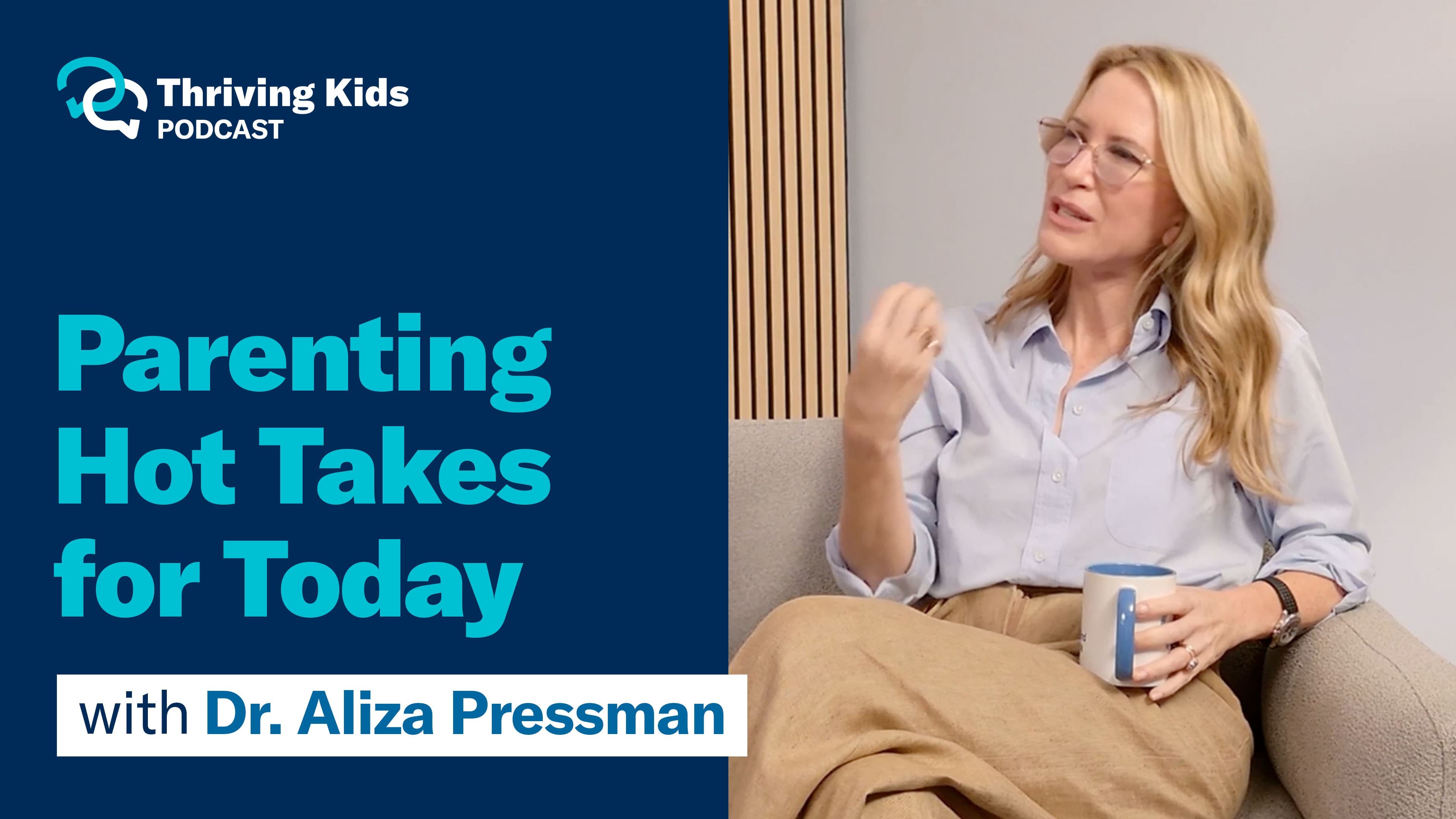 Summer Hot Takes: Parenting Advice With Dr. Aliza Pressman